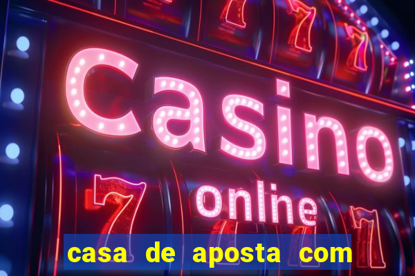 casa de aposta com bonus no cadastro